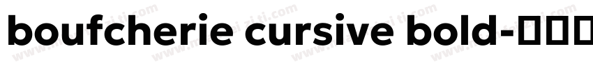 boufcherie cursive bold字体转换